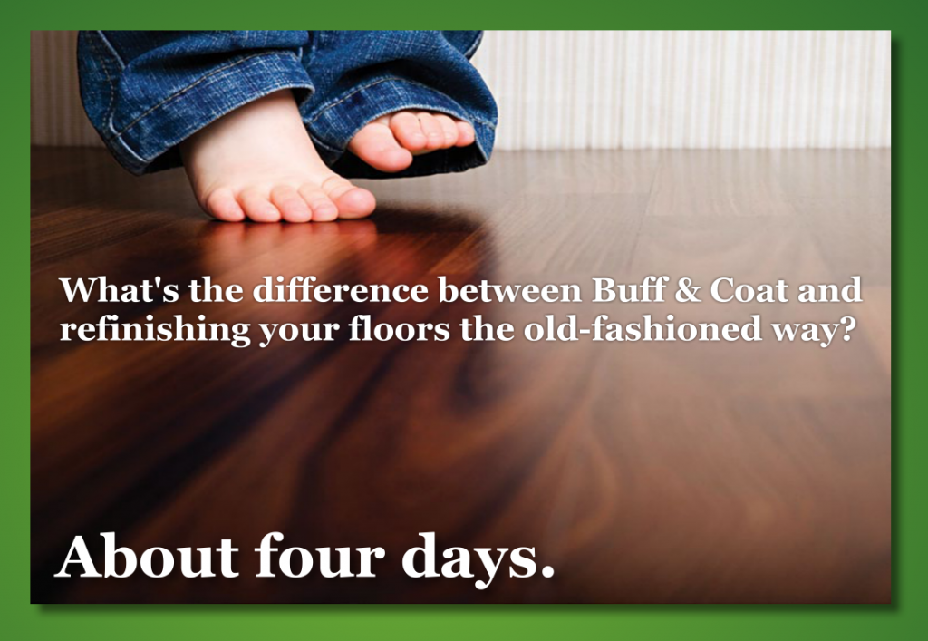 What's the difference between Buff & Coat and refinishing the old